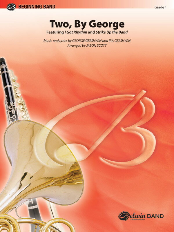 【輸入楽譜】ガーシュウィン, George & ガーシュウィン, Ira: トゥー・バイ・ジョージ:/スコット編曲: 指揮者用スコアとパート譜セット