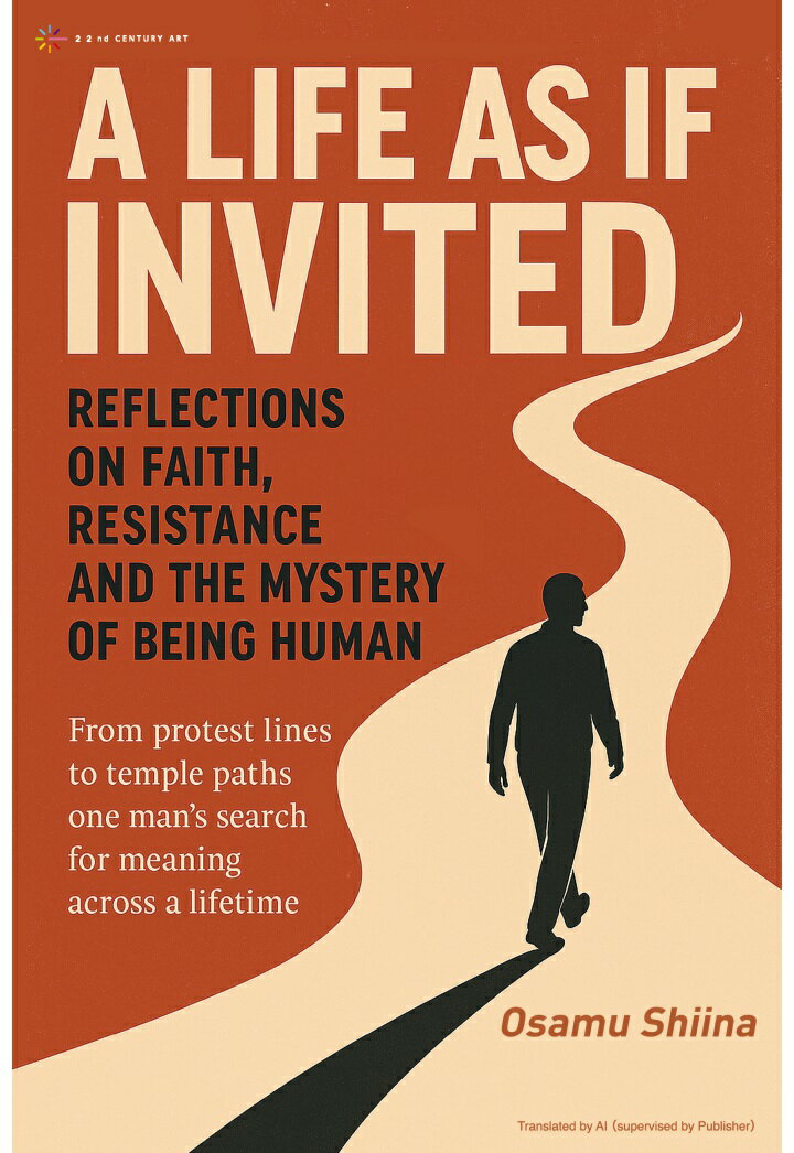 【POD】A Life as If Invited: Reflections on Faith, Resistance, and the Mystery of Being Human