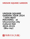 【先着特典】UNISON SQUARE GARDEN TOUR 2024「20th BEST MACHINE」 at Utsunomiya city Cultu...