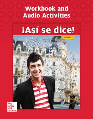 Asi Se Dice! Level 2, Workbook and Audio Activities ASI SE DICE LEVEL 2 WORKBK &...