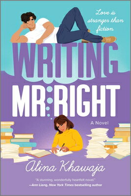 Writing Mr. Right WRITING MR RIGHT ORIGINAL/E [ Alina Khawaja ]