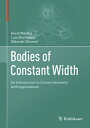 Bodies of Constant Width: An Introduction to Convex Geometry with Applications B...