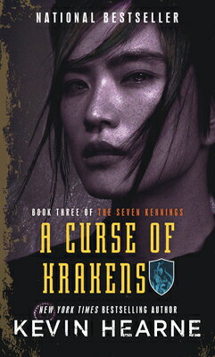 A Curse of Krakens CURSE OF KRAKENS （The Seven Kennings） [ Kevin Hearne ]