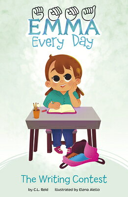 The Writing Contest WRITING CONTEST （Emma Every Day） [ C. L. Reid ]