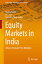 Equity Markets in India: Returns, Risk and Price Multiples EQUITY MARKETS IN INDIA 2016/E India Studies in Business and Economics [ Shveta Singh ]