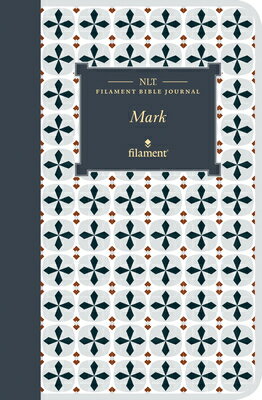 NLT Filament Bible Journal: Mark (Softcover) NLT FILAMENT BIBLE JOURNAL MAR [ New Living Translation ]