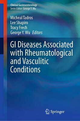GI Diseases Associated with Rheumatological and Vasculitic Conditions GI DISEASES ASSOCIATED W/RHEUM （Clinical Gastroenterology） 