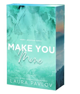 Make You Mine MAKE YOU MINE （Honey Mountain） [ Laura Pavlov ]