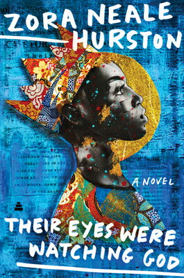 Their Eyes Were Watching God THEIR EYES WERE WATCHING GOD [ Zora Neale Hurston ]