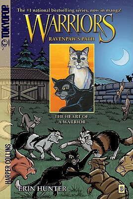 Warriors: Ravenpaw's Path #3: The Heart of a Warrior WARRIORS RAVENPAWS PATH #3 THE （Warriors） 