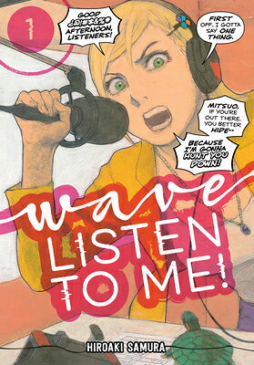 Wave, Listen to Me! 1 WAVE LISTEN TO ME 1 （Wave, Listen to Me!） 