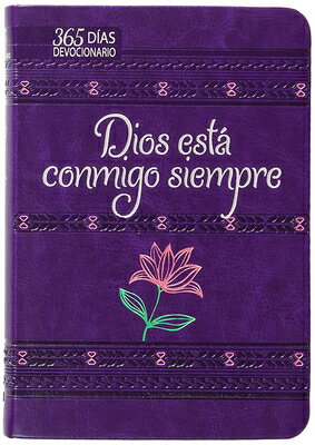 Dios Est Conmigo Siempre: 365 Das Devocionario SPA-DIOS ESTA CONMIGO SIEMPRE [ Broadstreet Publishing Group LLC ]