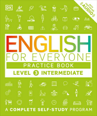 English for Everyone: Level 3: Intermediate, Practice Book: A Complete Self-Study Program