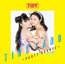 TIDY　LAND-PARTY　GROOVE-　[　TIDY　]