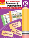 Skill Sharpeners: Grammar Punctuation, Kindergarten Workbook SKILL SHARPENERS GRAMMAR PUN （Skill Sharpeners Grammar and Punctuation） Evan-Moor Educational Publishers