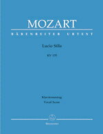 【輸入楽譜】モーツァルト, Wolfgang Amadeus: オペラ「ルーチョ・シルラ」 KV 135(伊語・独語)/原典版/Kuzmick Hansell編