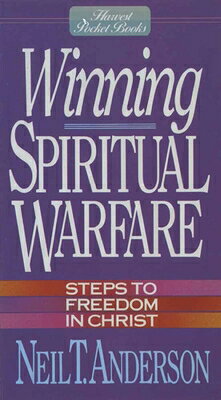 Winning Spiritual Warfare WINNING SPIRITUAL WARFARE （Harvest Pocket Books） [ Neil T. Anderson ]