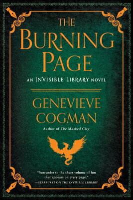 The Burning Page BURNING PAGE （Invisible Library Novel） [ Genevieve Cogman ]