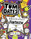 Tom Gates Is Absolutely Fantastic (at Some Things) TOM GATES IS ABSOLUTELY FANTAS （Tom Gates） 