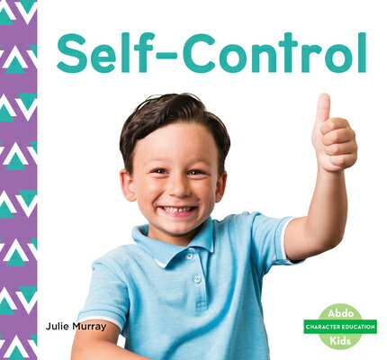 Self-Control SELF-CONTROL （Character Education Set 2） 
