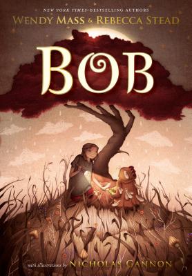 Bob BOB [ Wendy Mass ]