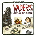 Star Wars Vader's Little Princess: (Star Wars Kids Book, Star Wars Children's Bo...
