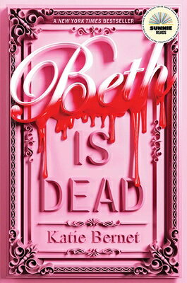 Beth Is Dead BETH IS DEAD Katie Bernet