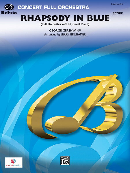 【輸入楽譜】ガーシュウィン, George: ラプソディ・イン・ブルー/ブルーベイカー編曲: フル・スコア