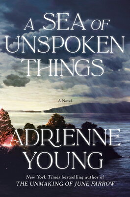 A Sea of Unspoken Things SEA OF UNSPOKEN THINGS [ Adrienne Young ]