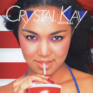 NATURAL [ Crystal Kay ]