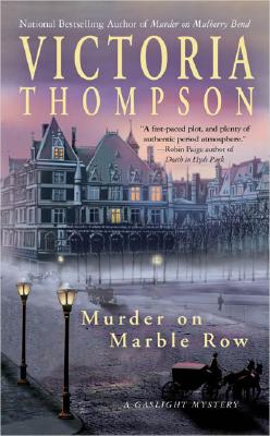 Murder on Marble Row: A Gaslight Mystery MURDER ON MARBLE ROW （Gaslight Mystery） [ Victoria Thompson ]
