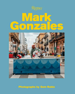 MARK GONZALES:ADVENTURES STREET SKATING