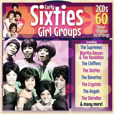 【輸入盤】Early Sixties Girl Groups