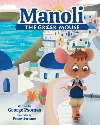 Manoli the Greek Mouse MANOLI THE GREEK MOUSE 