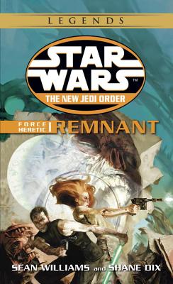 Force Heretic #01: Remnant FORCE HERETIC #01 （Star Wars: The New Jedi Order - Legends） [ Sean Williams ]