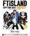 【楽天ブックス限定先着特典】FTISLAND ZEPP TOUR 2023 ～ROUTE23～ FINAL at Tokyo Garden Theater【Blu-ray】(A4サイズクリアポスター) FTISLAND