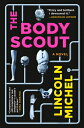 The Body Scout BODY SCOUT [ Lincoln Michel ]