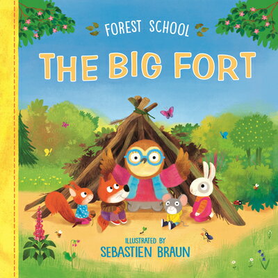 Forest School: The Big Fort FOREST SCHOOL THE BIG FORT （Forest School） [ Ruth Symons ]