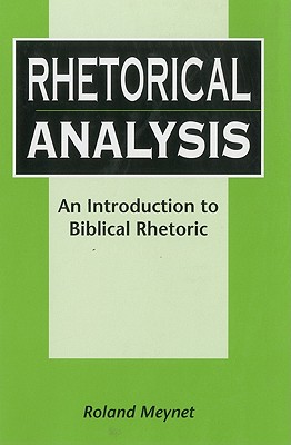 Rhetorical Analysis RHETORICAL ANALYSIS （Library of Hebrew Bible/Old Testament Studies） [ Roland Meynet ]