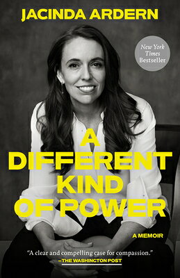 A Different Kind of Power: A Memoir DIFFERENT KIND OF POWER [ Jacinda Ardern ]