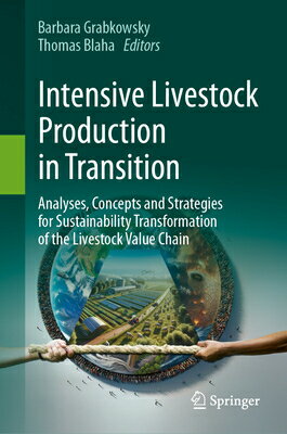 Intensive Livestock Production in Transition: Analyses, Concepts and Strategies for Sustainability T INTENSIVE LIVESTOCK PROD IN TR 