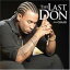 【輸入盤】Last Don [ Don Omar ]