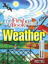 My First Book about Weather MY 1ST BK ABT WEATHER FIRST ED （Dover Science for Kids Coloring Books） Patricia J. Wynne