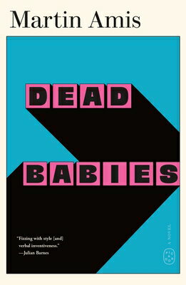Dead Babies DEAD BABIES [ Martin Amis ]
