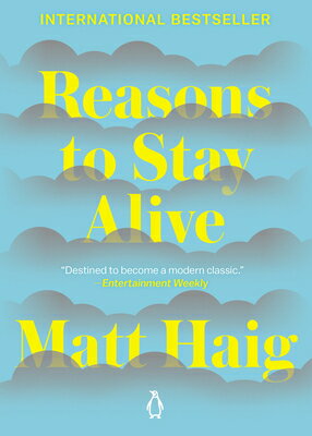 Reasons to Stay Alive REASONS TO STAY ALIVE Matt Haig