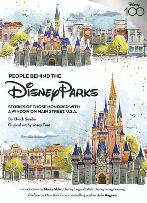 People Behind the Disney Parks: Stories of Those Honored with a Window on Main Street, U.S.A.