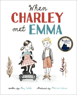 When Charley Met Emma WHEN CHARLEY MET EMMA （Charley and Emma Stories） [ Amy Webb ]