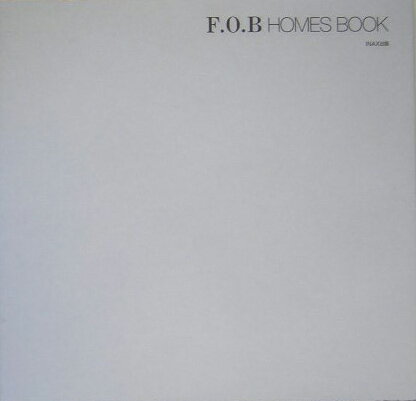 F．O．B　Homes　book [ F．O．B　Homes ]