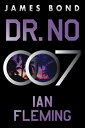 Dr. No: A James Bond Novel DR NO （James Bond） Ian Fleming