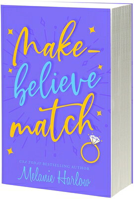 Make-Believe Match MAKE-BELIEVE MATCH （Cherry Tree Harbor） [ Melanie Harlow ]
